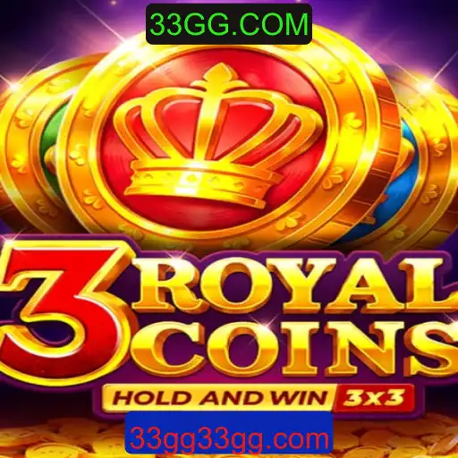 Descubra as Aventuras de 3royalcoins no Universo 33GG.COM